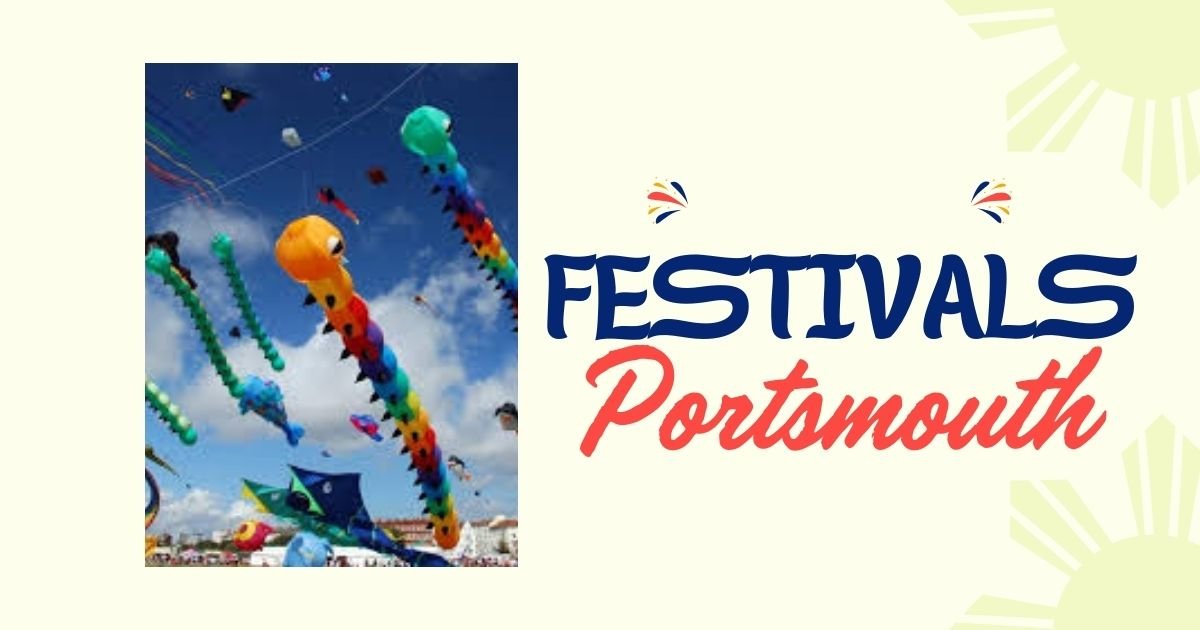 Festivals Portsmouth: A Celebration of Fun and Community